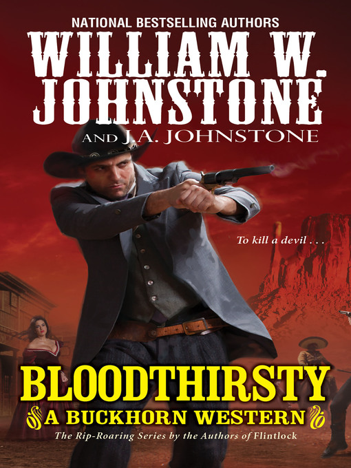 Title details for Bloodthirsty by William W. Johnstone - Available